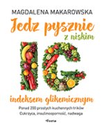 Jedz pysznie z niskim indeksem glikemicznym wyd. 3