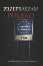 Przepraszam Polsko