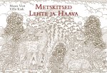 Metskitsed lehte ja haava