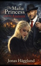 The Mafia Princess and the Assassin