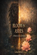 Bloom in Ashes