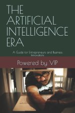 THE ARTIFICIAL INTELLIGENCE ERA