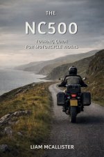 The NC500 Touring Guide 2026 for Motorcycle Riders