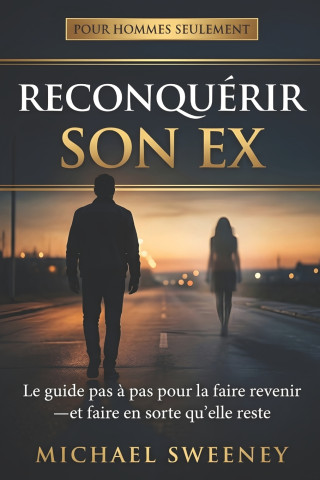 Reconquérir son ex