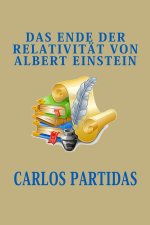 DAS ENDE DER RELATIVITÄT VON ALBERT EINSTEIN