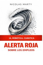 ALERTA ROJA sobre los empleos