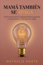 Mamá También Se Apaga