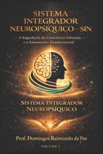 O SISTEMA INTEGRADOR NEUROPSÍQUICO - SIN