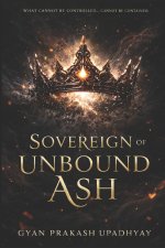 Sovereign of Unbound Ash