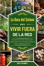 La guía del colono para vivir fuera de la red