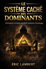 Le système caché des dominants