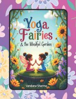 Yoga Fairies & the Mindful Garden