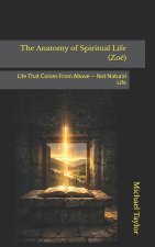 The Anatomy of Spiritual Life (Zoē)