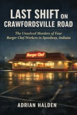 Last Shift on Crawfordsville Road
