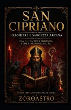 SAN CIPRIANO Preghiere e Saggezza Arcana