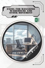 Excel for Managing Warehouse and Stock Movement