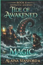 Tide of Awakened Magic