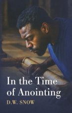 In the Time of Anointing
