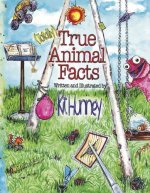 Totally True Animal Facts