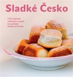 Sladké Česko - 170 tradičních rodinných receptů na vynikající sladké pochoutky
