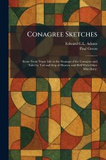 Conagree Sketches
