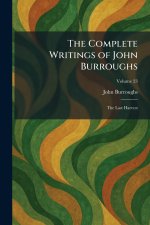The Complete Writings of John Burroughs