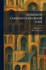 Concrete Construction Made Easy
