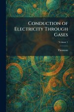 Conduction of Electricity Through Gases