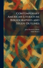 Contemporary American Literature Bibliographies and Study Outlines