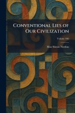 Conventional Lies of Our Civilization