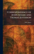 Correspondence of John Adams and Thomas Jefferson