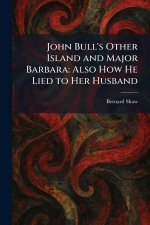 John Bull's Other Island and Major Barbara
