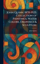 John Quinn, 1870-1925