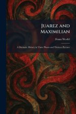 Juarez and Maximilian