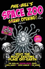 Phil & Bill's Space Zoo On Mars - Grand Opening