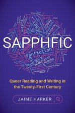 Sapphfic – Queer Reading and Writing in the Twenty–First Century