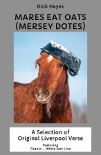Mares Eat Oats (Mersey Dotes)