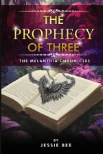The Prophecy of Three