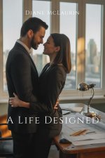 A LIFE DESIGNED