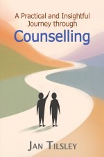 A Practical and Insightful Journey through Counselling