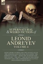 The Collected Supernatural and Weird Fiction of Leonid Andreyev Volume 4