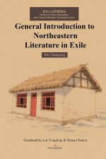 General Introduction to Northeastern Literature in Exile