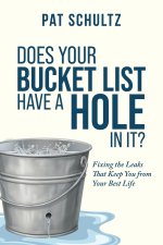 Does Your Bucket Have A Hole In It?