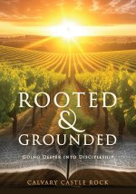 Rooted and Grounded