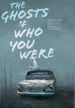 The Ghosts Of Who You Were
