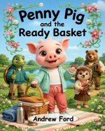 Penny Pig and the Ready Basket