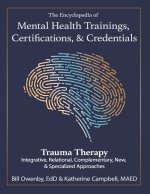The Encyclopedia of Mental Health Trainings, Certifications, & Credentials