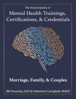 The Encyclopedia of Mental Health Trainings, Certifications, & Credentials