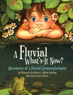 A Fluvial What's-It Now?
