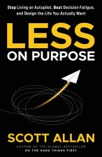 Less on Purpose